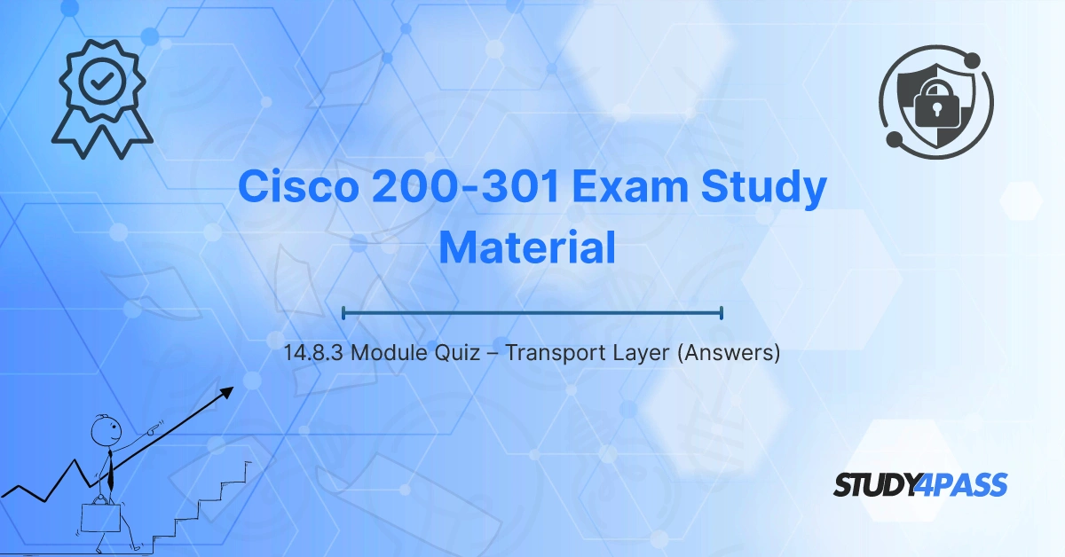 14.8.3 Module Quiz – Transport Layer (Answers)