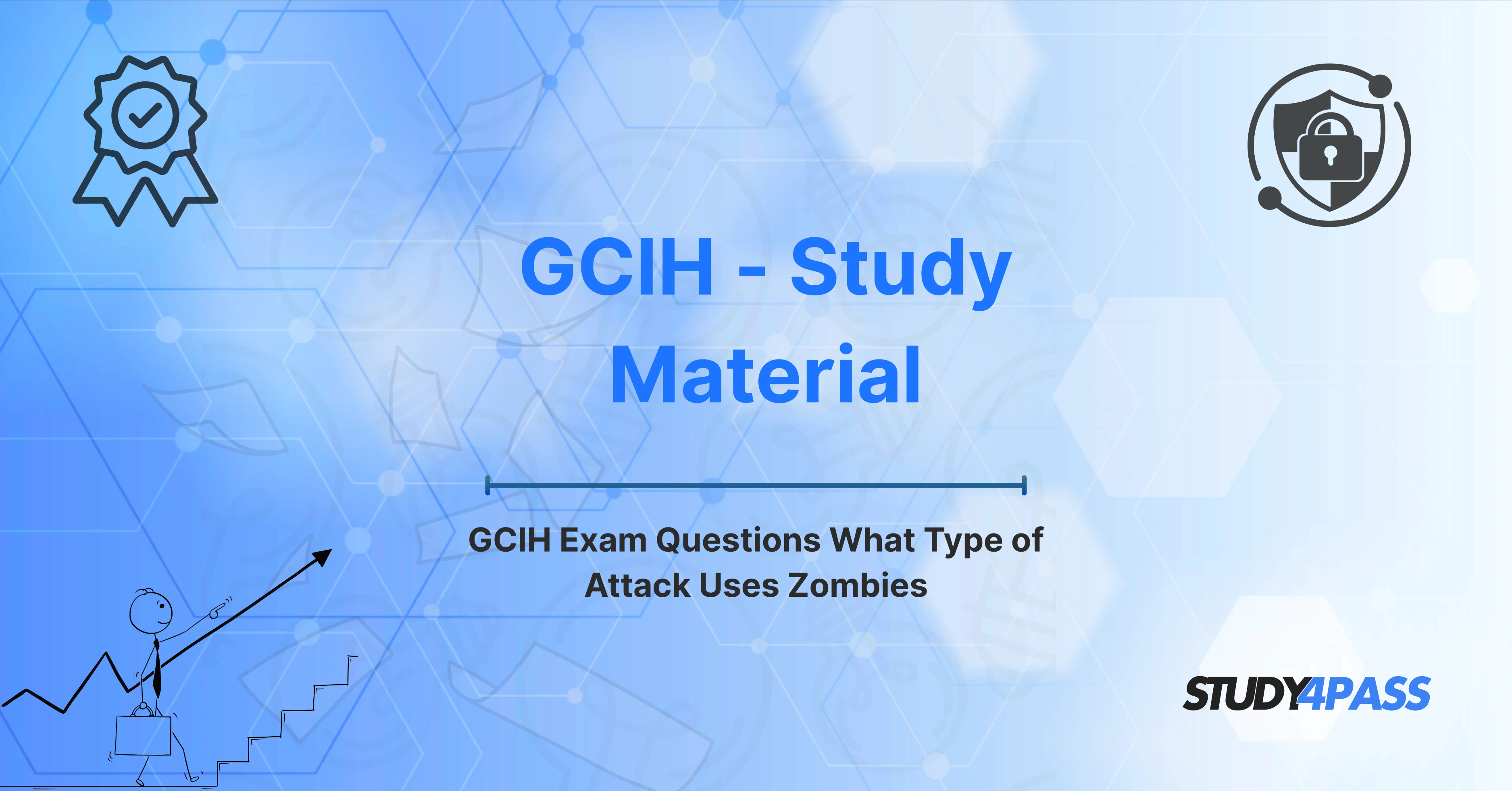 GCIH Exam Questions What Type of Attack Uses Zombies