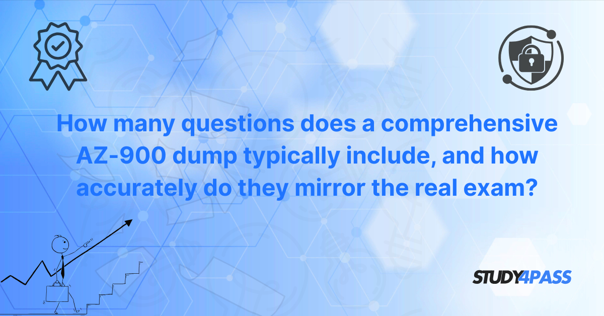 How many questions does a comprehensive AZ-900 dump typically include, and how accurately do they mirror the real exam?