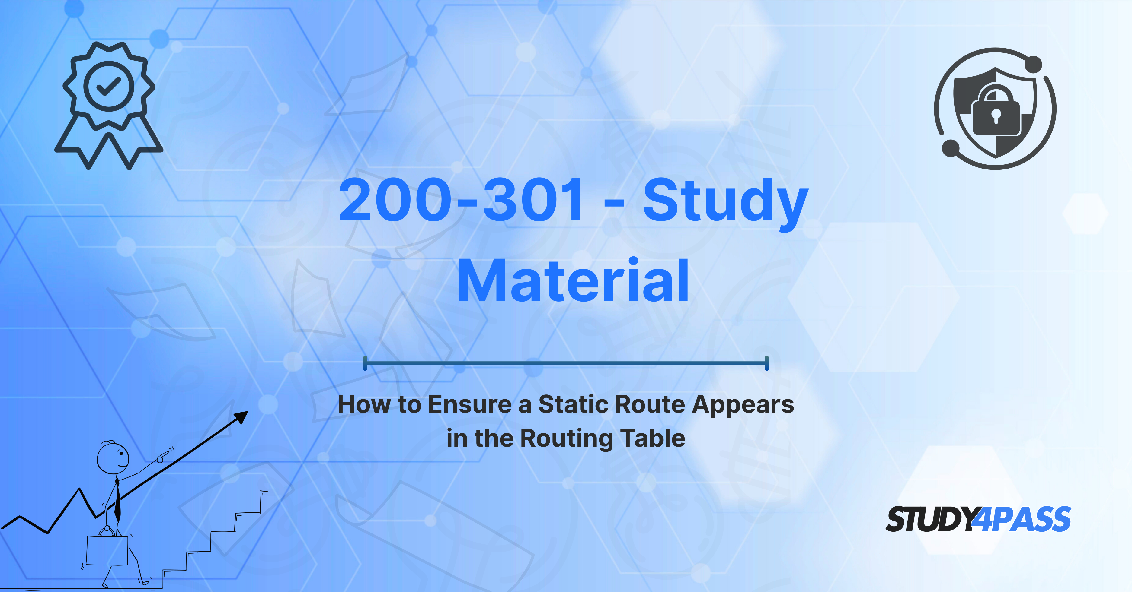 How to Ensure a Static Route Appears in the Routing Table