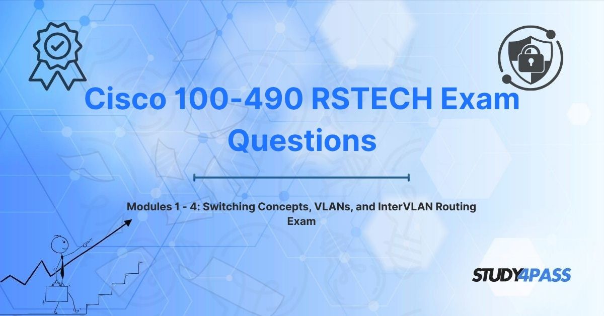 Modules 1 - 4: Switching Concepts, VLANs, and InterVLAN Routing Exam