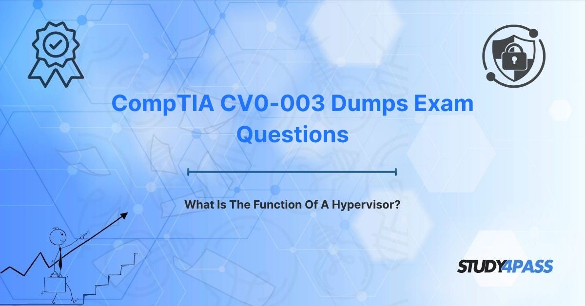 What Is The Function Of A Hypervisor?