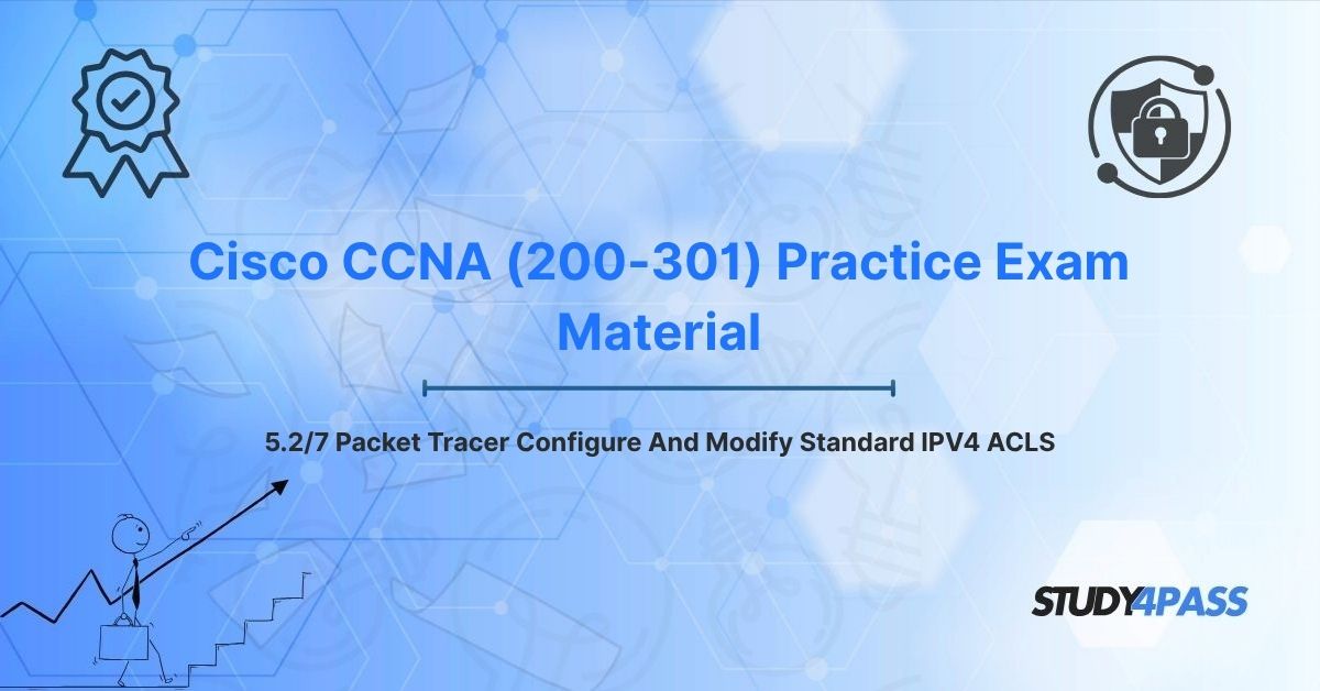 5.2/7 Packet Tracer Configure And Modify Standard IPV4 ACLs