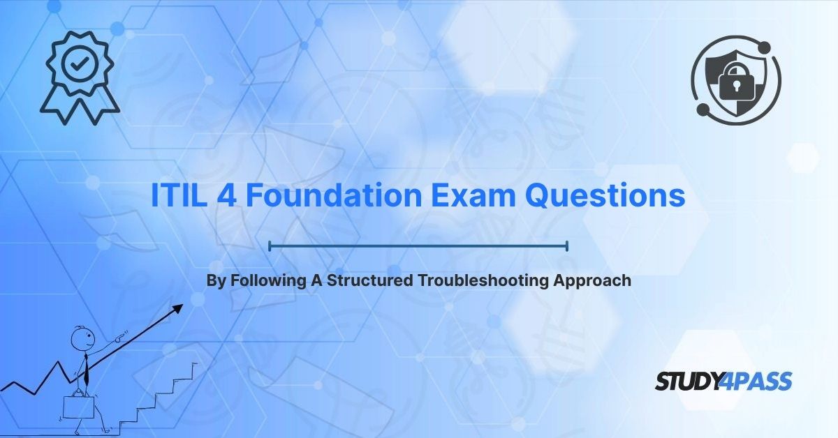 By Following A Structured Troubleshooting Approach