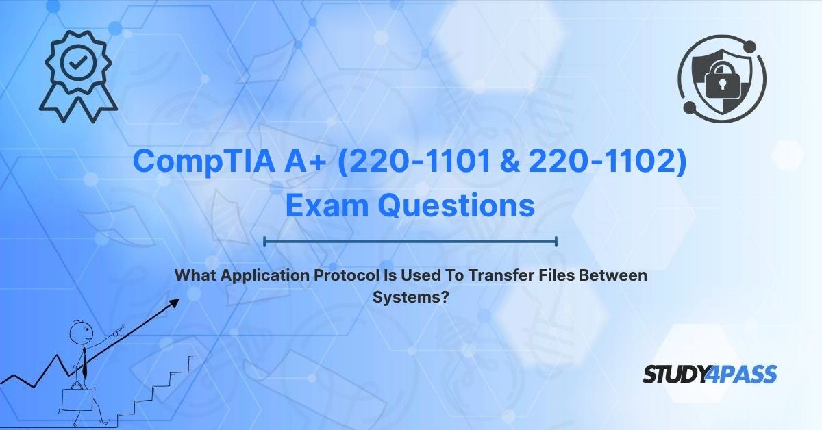 What Application Protocol Is Used To Transfer Files Between Systems?