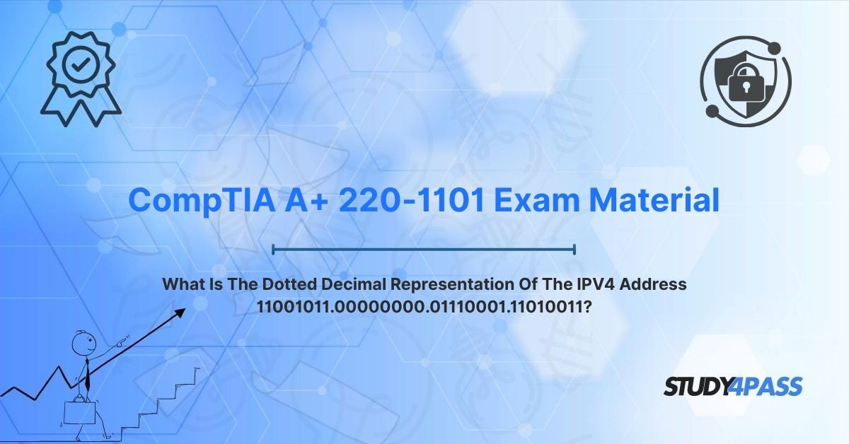 What Is The Dotted Decimal Representation Of The IPV4 Address 11001011.00000000.01110001.11010011?