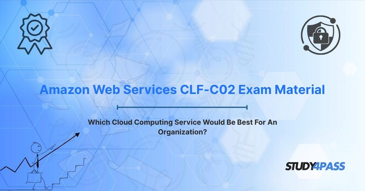 Which Cloud Computing Service Would Be Best For An Organization?