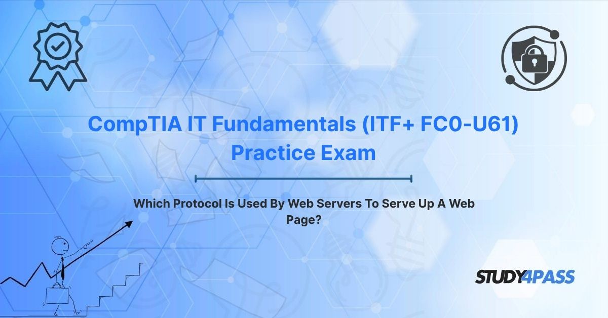 Which Protocol Is Used By Web Servers To Serve Up A Web Page?