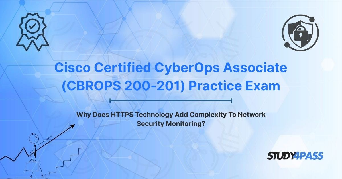 Why Does HTTPS Technology Add Complexity To Network Security Monitoring?