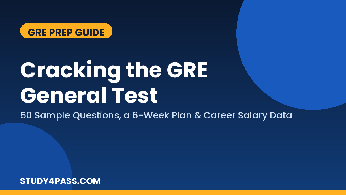 Cracking the GRE General Test: Your Complete Study4pass Roadmap for 2026